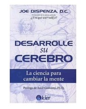 DESARROLLE SU CEREBRO - AUTOR JOE DISPENZA - NUEVO EN ESPAÑOL - ENVIO GR... - $52.78