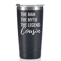 Cousin Gifts For Men, The Men The Myth The Legend, Cousin Stainless Steel Tumble - $37.99