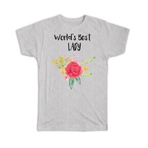 World&#39;s Best Lady : Gift T-Shirt Family Cute Flower Christmas Birthday - £14.37 GBP