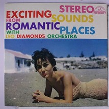 exciting sounds from romantic places [Vinyl] LEO DIAMOND - £21.80 GBP