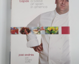 Tapas A Taste of Spain in America Hardcover Spanish Cookbook Jose Andres - £7.91 GBP