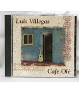 Luis Villegas : Cafe Olé CD (2011)  - £4.10 GBP