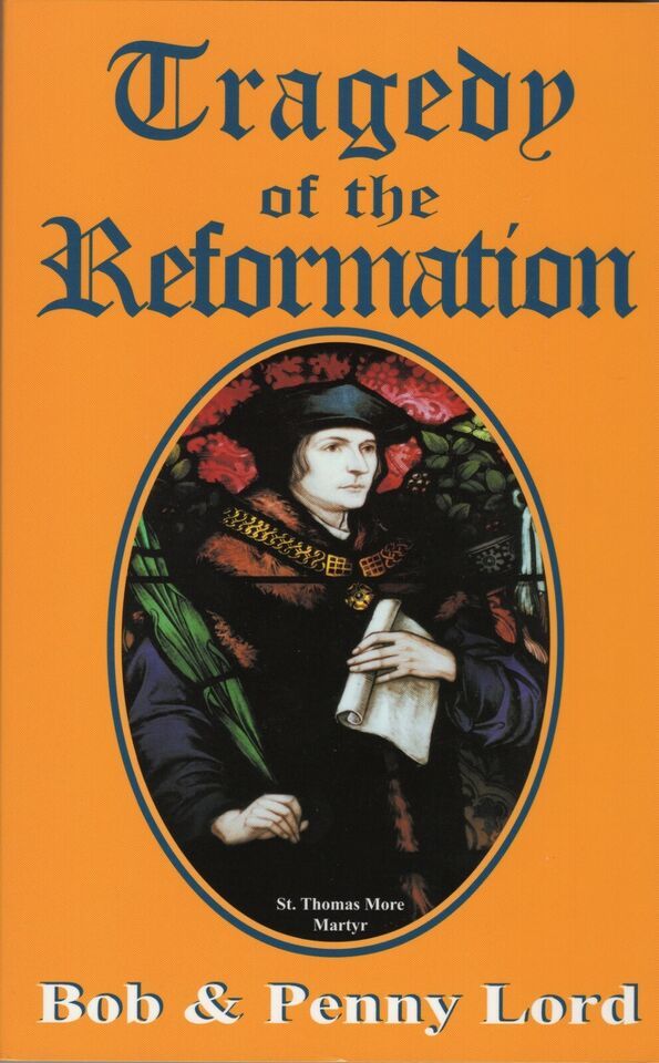 Tragedy of the Reformation,  Book 2, by Bob and Penny Lord New