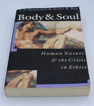 Body and Soul by Scott B. Rae and J. P. Moreland (2000, Trade Paperback) - £2.58 GBP