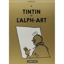 Les Aventures de Tintin - Tintin et L&#39;Alph-Art: La Dernire Aventure de Tintin H - £23.80 GBP