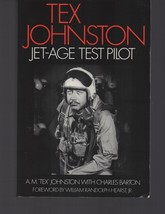 Tex Johnston : Jet-Age Test Pilot by A.M. Tex Johnston / Paperback 2000 - £11.11 GBP