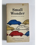 Small Wonder The Amazing Story of the Volkswagen Walter Nelson Book Beet... - £4.93 GBP
