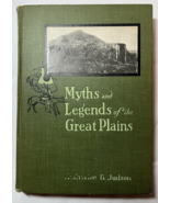 Myths and Legends of the Great Plains 1913 - $12.00