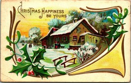 Cabin Scene Holly Mistletoe Christmas Happiness Be Yours Embossed 1911 Postcard - £8.06 GBP