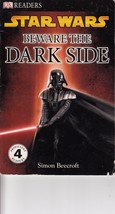 STAR WARS Beware the Dark Side by Simon Beecroft (2007) DK illustrated SC - £7.82 GBP