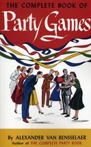 The Complete Book of Party Games [Paperback] van Rensselaer, Alexander - £12.57 GBP