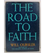 The Road to Faith by Will Oursler 1960 HC/DJ - £3.59 GBP