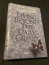 Living Beyond the Daily Grind: Reflections on the Songs and Sayings in Scriptur, - £5.17 GBP