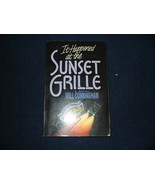 It Happened At The Sunset Grille By Will Cunningham - $4.00