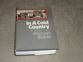 In a Cold Country by Michael Rubin 2nd print 1971 HC w DJ McGraw Hill VG+ - £4.02 GBP