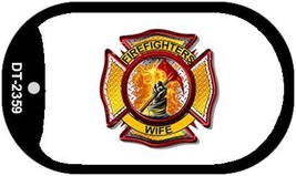 Firefighters Wife Novelty Dog Tag Necklace DT-2359 - £12.74 GBP
