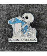 Hydrate or Diedrate Funny Goth Skeleton - Enamel Pin Backpack Hat Bag La... - $180.56 MXN