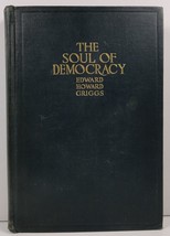 The Soul of Democracy by Edward Howard Griggs 1918  - £4.77 GBP