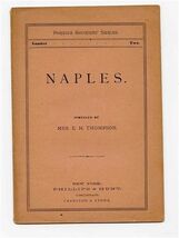 Naples Foreign Tourist Series Booklet Mrs E H Thompson 1880's - $37.62