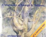 The Golden Thread: A Biography of George A. Tallmon / 2004 HC/DJ 1st Edi... - $11.39
