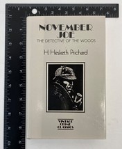 November Joe : The Detective of the Woods by H. Hesketh Prichard 1985 HC DJ - £35.73 GBP