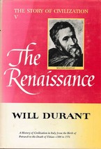 The Renaissance (The Story of Civilization, Part V) [Hardcover] Will Durant - $4.46