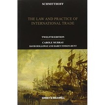 Schmitthoff: The Law and Practice of International Trade Carole Murray - $70.00