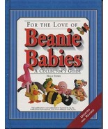 For the Love of Beanie Babies: A Collector&#39;s Guide Stowe, Holly - £5.49 GBP