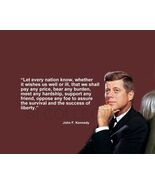 JOHN F. KENNEDY &quot;LET EVERY NATION KNOW, WHETHER...&quot; QUOTE PHOTO VARIOUS ... - €4,17 EUR+