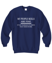 Funny Sweatshirt My People Skills Are Fine Navy-SS  - £21.53 GBP