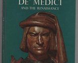 Lorenzo de&#39; Medici and the Renaissance (A Horizon caravel book) Charles ... - $2.93