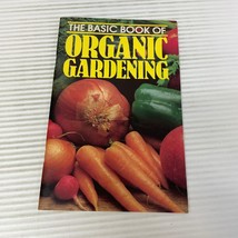 The Basic Book Of Organic Gardening Paperback Book Organic Gardening Magazine - £22.01 GBP