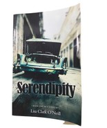 Serendipity Paperback by O&#39;neill Lisa Clark  Autographed Copy Book - £10.75 GBP