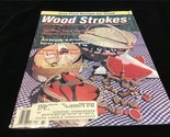Wood Strokes Magazine July 1994 Spring Time Patterns, Airbrush Adventure - £7.07 GBP