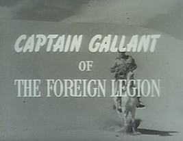 Captain Gallant Of The Foreign Legion (1955) 18 Episodes - £10.35 GBP