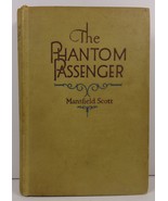 The Phantom Passenger by Mansfield Scott 1927  - £3.98 GBP