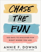 Chase the Fun: 100 Days to Discover Fun Right Where You Are (Full Color, Joy Fil - £10.16 GBP