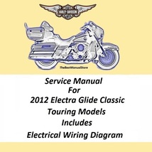 2012 Harley Davidson Electra Glide Classic Touring Models Service Manual - £20.36 GBP