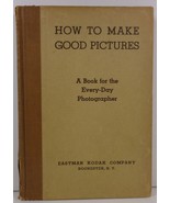 How to Make Good Pictures by Eastman Kodak 24th Edition - £5.58 GBP