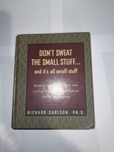 Don&#39;t Sweat the Small Stuff... And It&#39;s All Small Stuff - Hard Cover - $3.99