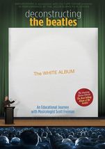 Deconstructing The Beatles&#39; WHITE ALBUM -- Feature Film Documentary DVD  - £13.29 GBP