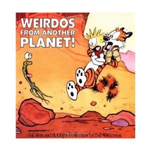 Weirdos from Another Planet: A Calvin and Hobbes Collection Bill Watterson - $14.00