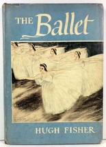 The Ballet by Hugh Fisher Thomas Y. Crowell HC/DJ - £4.81 GBP