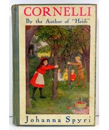 Cornelli by Johanna Spyri 1920 A. L. Burt Company - $4.99