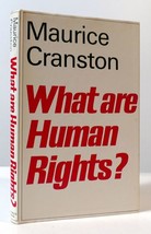 Maurice William Cranston What Are Human Rights? 1st Edition 1st Printing - £42.84 GBP