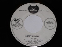 Bobby Charles Long Face Grow Too Old 45 Rpm Record Vintage Bearsville Promo - £95.89 GBP