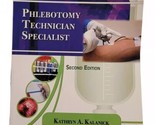 PHLEBOTOMY TECHNICIAN SPECIALIST By Kathryn A Kalanick VGUC - £31.57 GBP