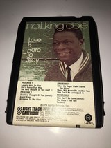 Nat King Cole Love Is Here To Stay 8 Track Stereo Cassette Tape Capitol ... - £13.28 GBP