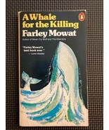 A Whale For the Killing by Mowat, Farley Book The Fast Free Shipping. - £3.14 GBP