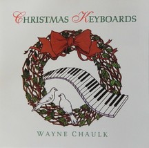 Wayne Chaulk - Christmas Keyboards (CD 1992, Banff Music) Near MINT - £5.49 GBP